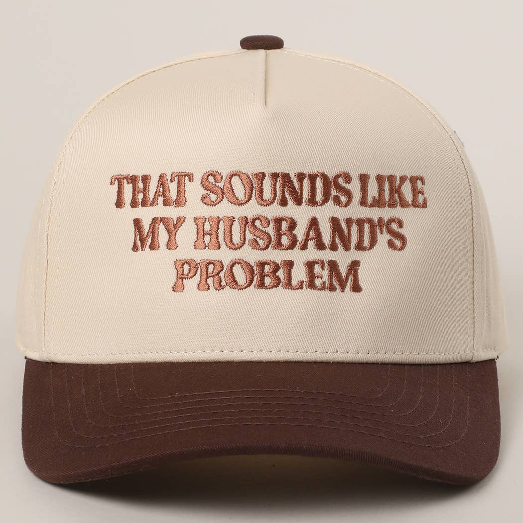 My Husbands Problem Trucker Hat