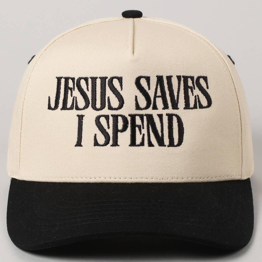 Jesus Saves, I Spend Embroidery Trucker Hat