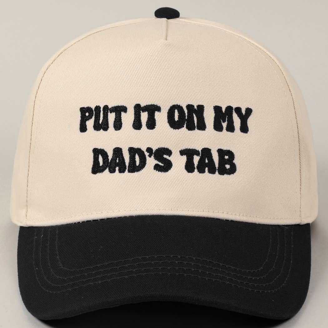 Put It On My Dad's Tab Hat
