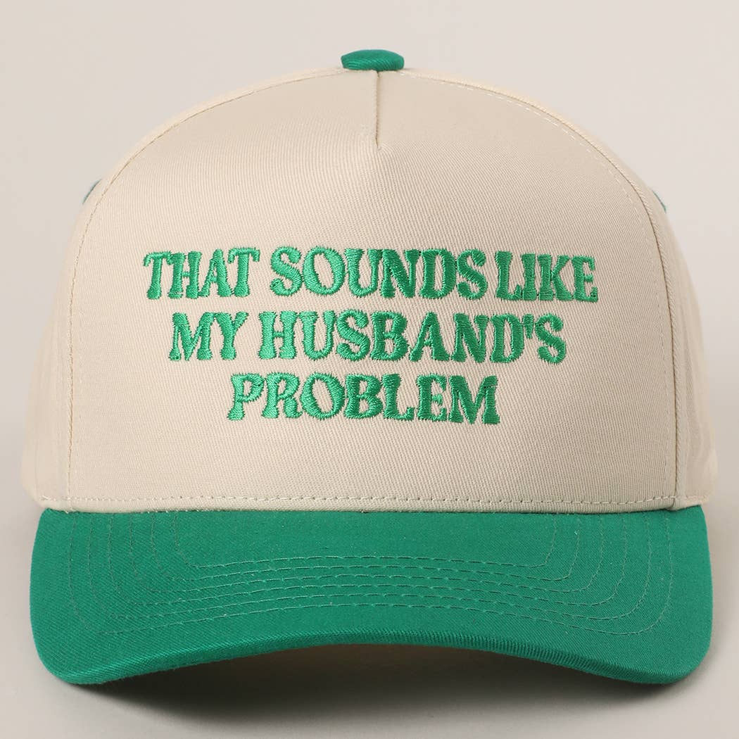 My Husbands Problem Trucker Hat