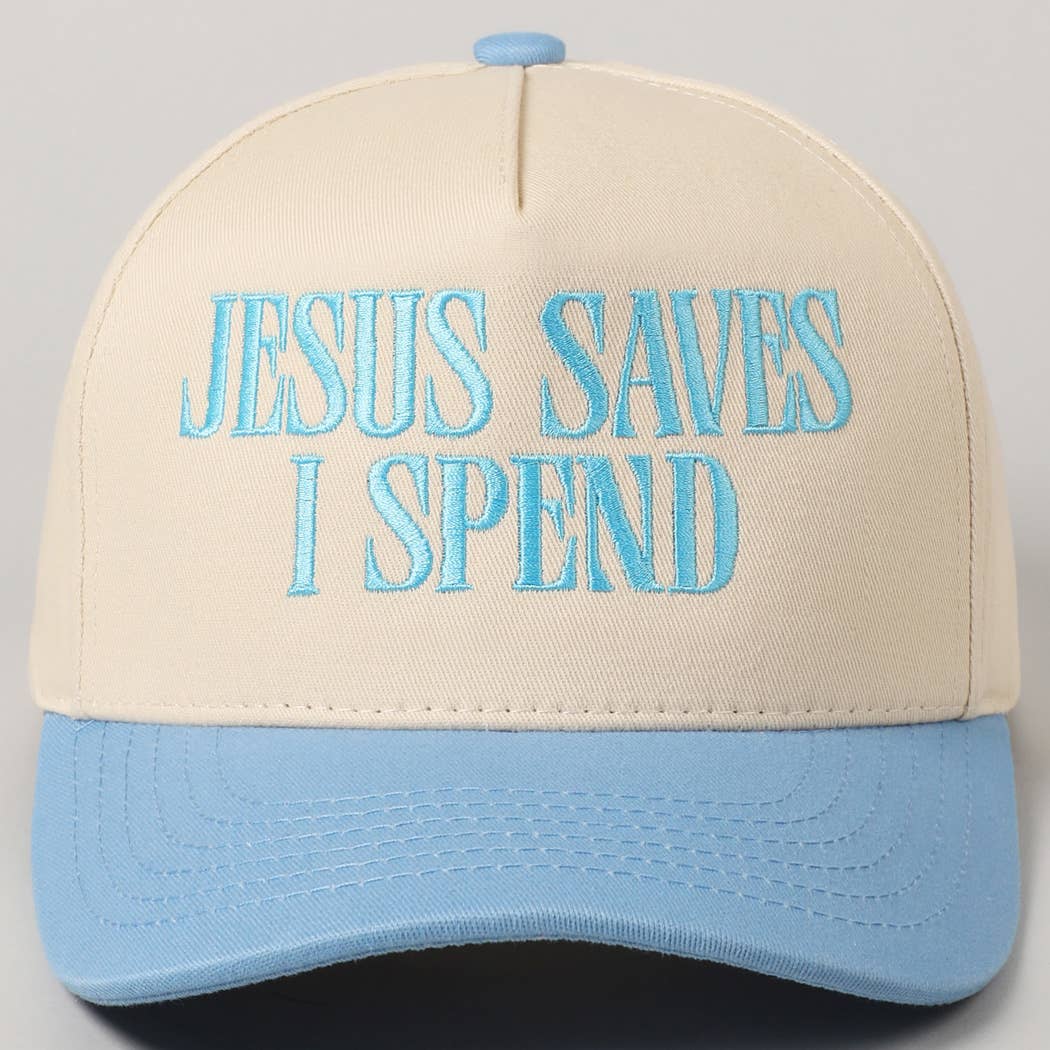 Jesus Saves, I Spend Embroidery Trucker Hat