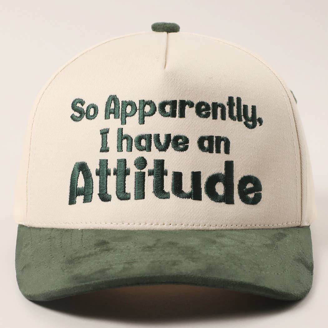 So Apparently I Have An Attitude Trucker Hat