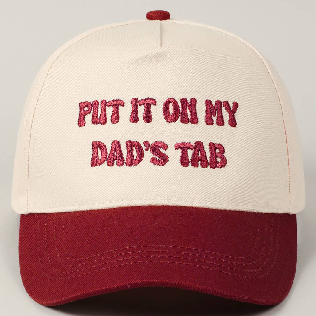 Put It On My Dad's Tab Hat