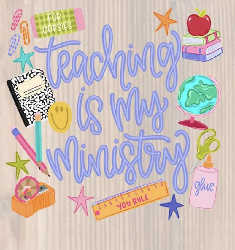 Teaching is my Ministry-Adult Tees