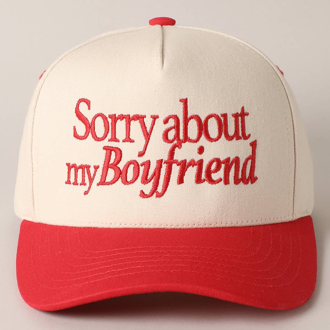 Sorry about my Boyfriend Trucker Hat