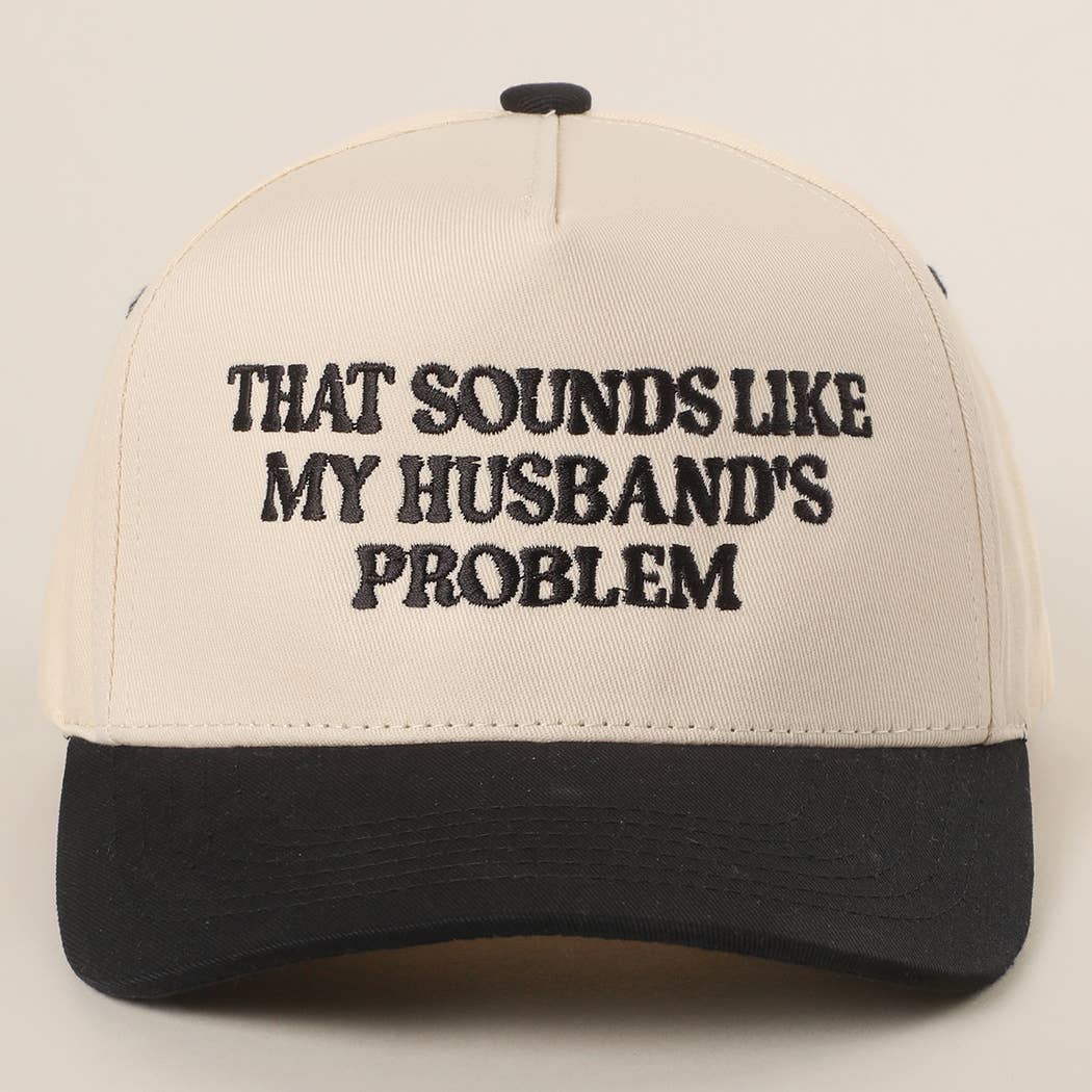 My Husbands Problem Trucker Hat
