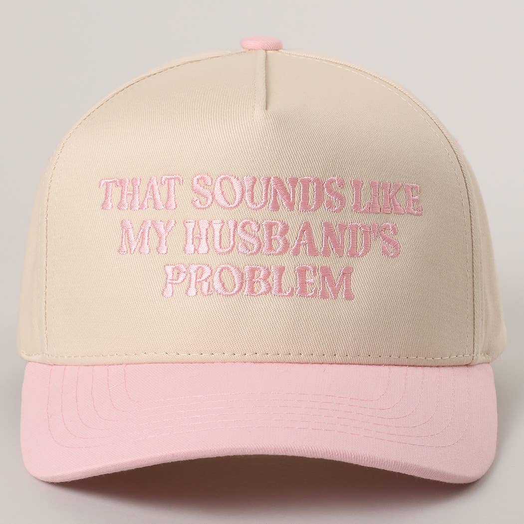 My Husbands Problem Trucker Hat
