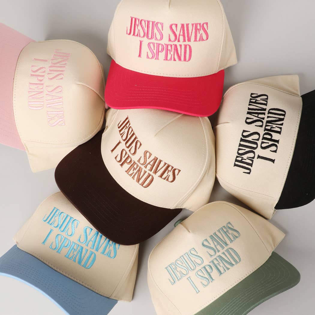 Jesus Saves, I Spend Embroidery Trucker Hat