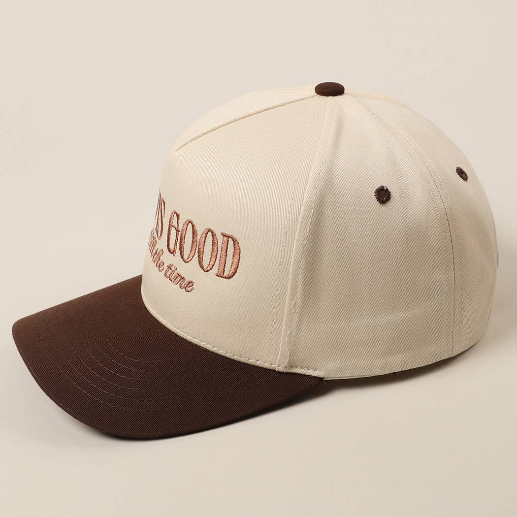 God Is Good All The Time Trucker Hat