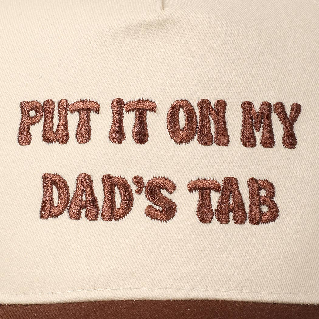 Put It On My Dad's Tab Hat