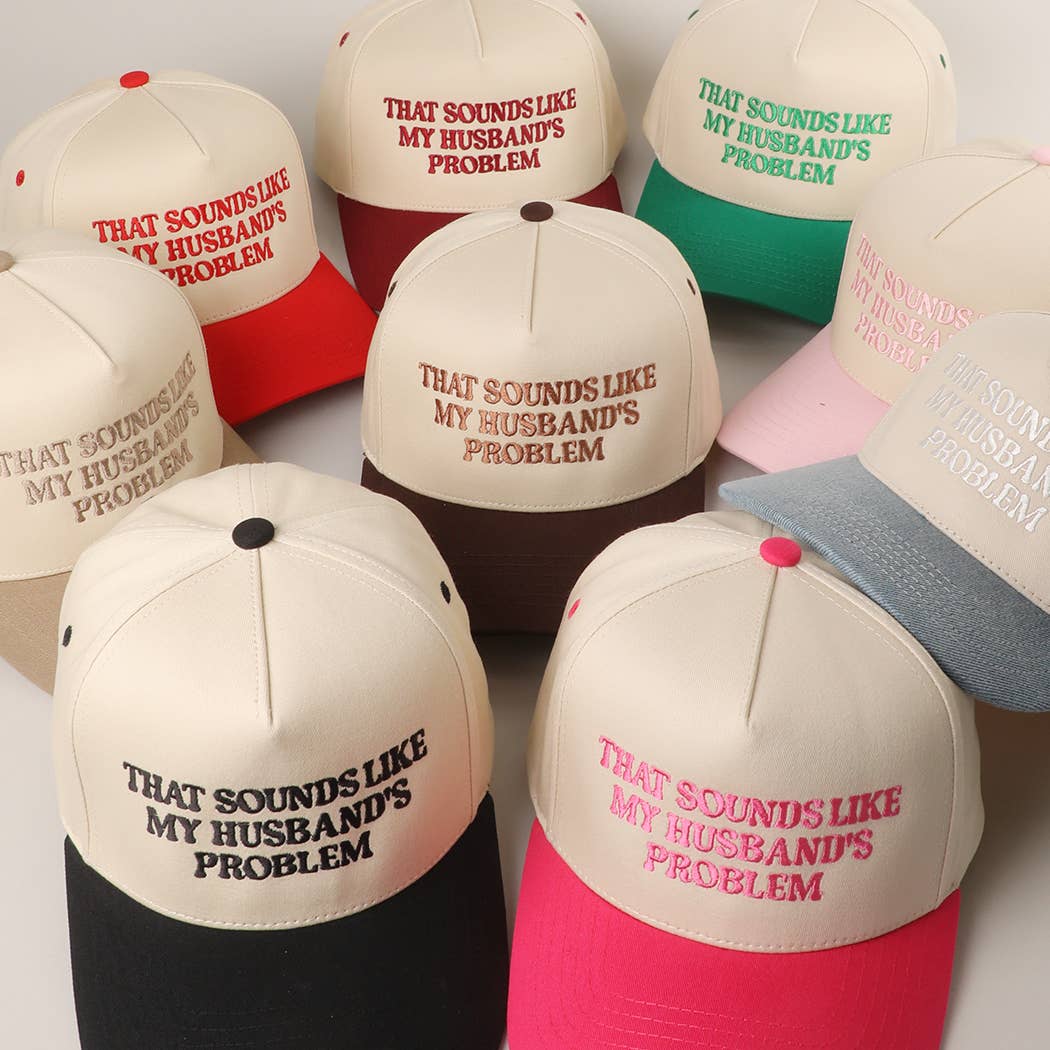 My Husbands Problem Trucker Hat