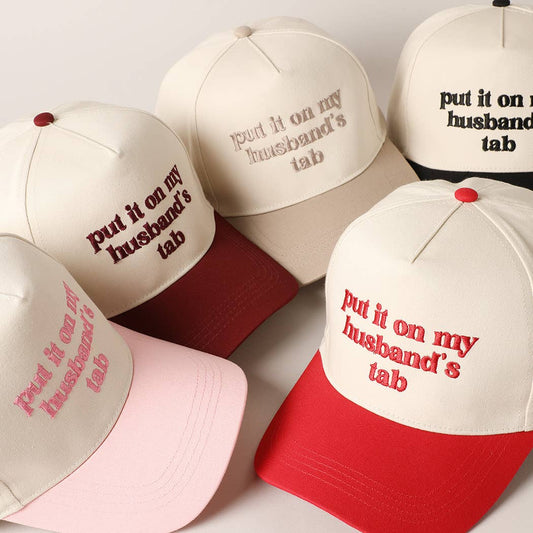 Put it on my husband's tab Cap