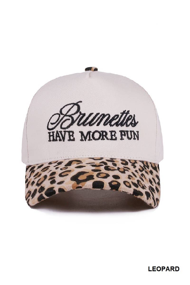 Brunettes Have More Fun Hat