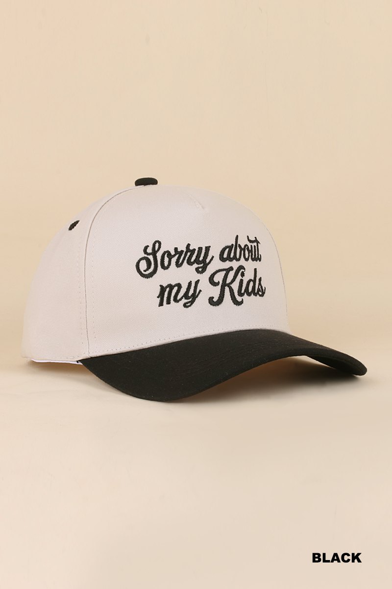 Sorry About My Kids Hat