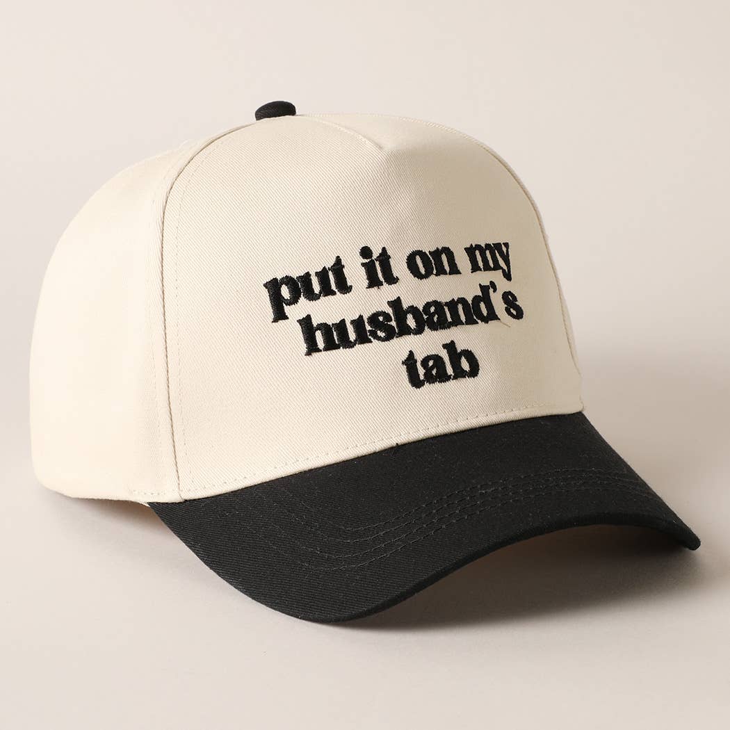 Put it on my husband's tab Cap