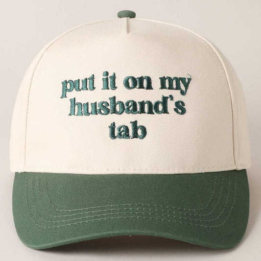 Put it on my husband's tab Cap