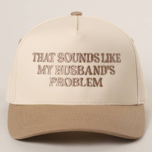 My Husbands Problem Trucker Hat