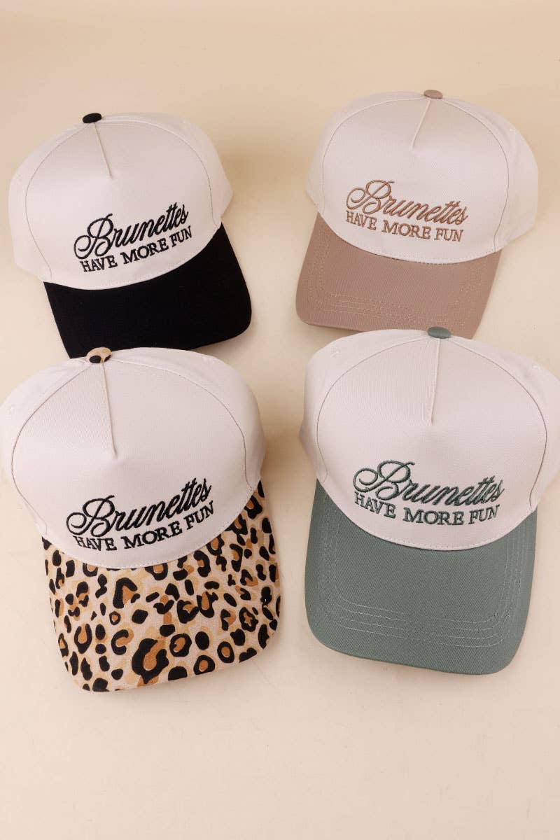 Brunettes Have More Fun Hat