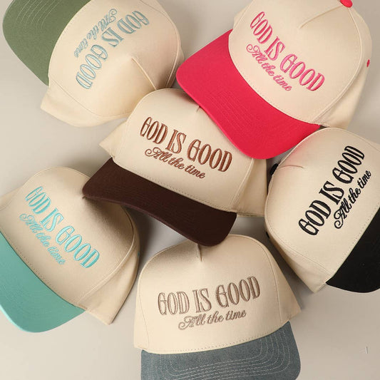 God Is Good All The Time Trucker Hat