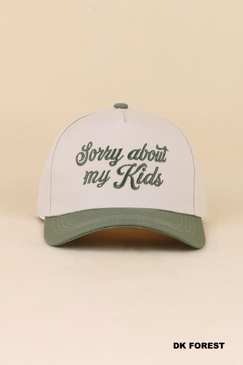 Sorry About My Kids Hat