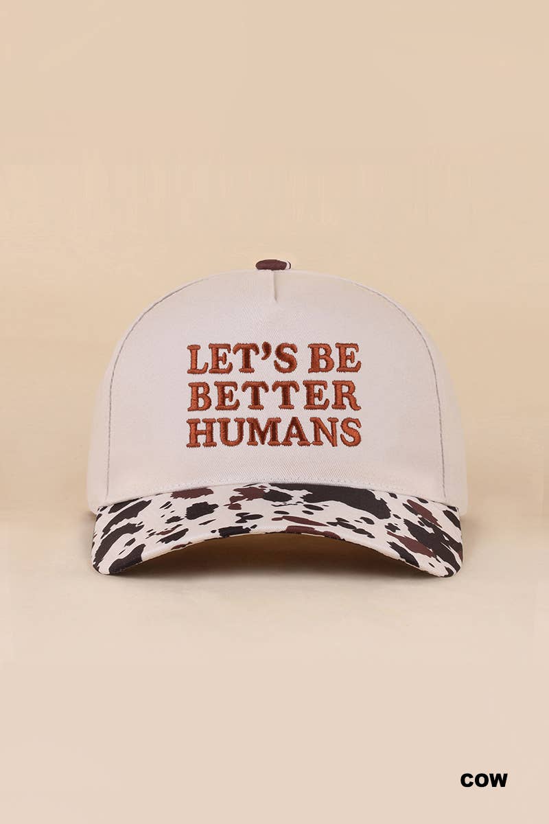 Let's Be Better Humans Hat