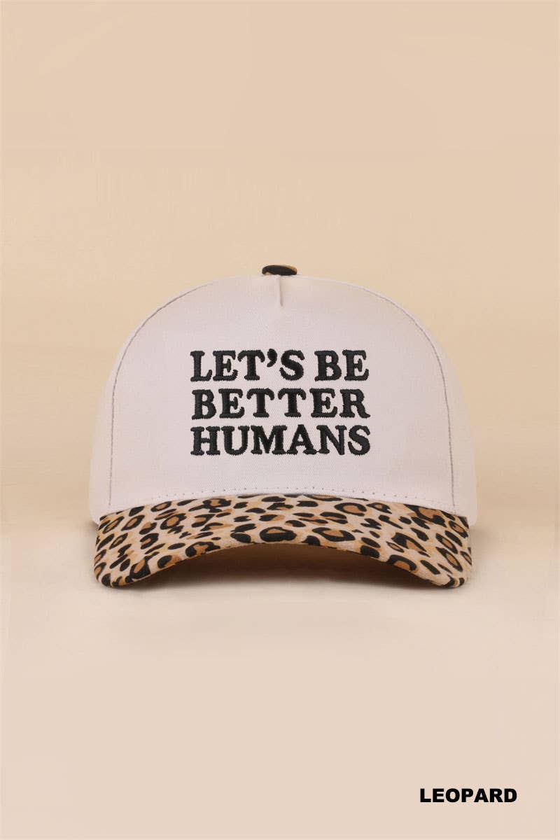 Let's Be Better Humans Hat