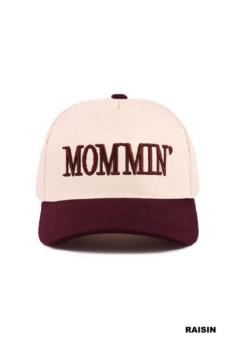 Mommin' Hat