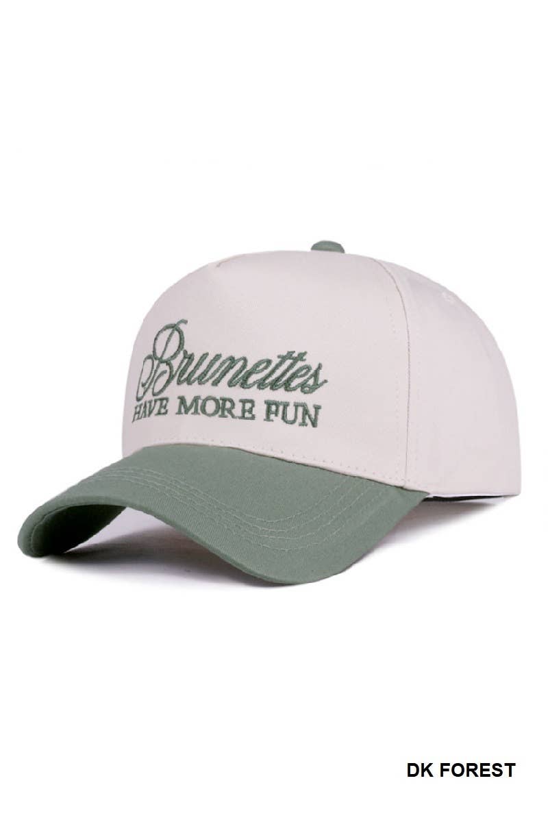 Brunettes Have More Fun Hat