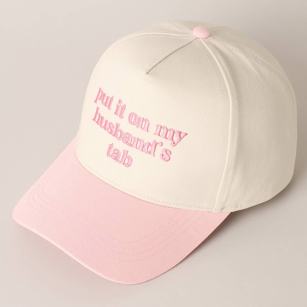 Put it on my husband's tab Cap