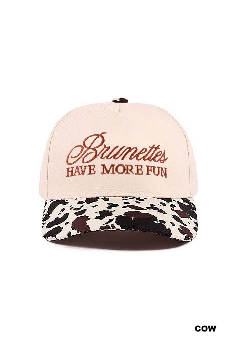 Brunettes Have More Fun Hat