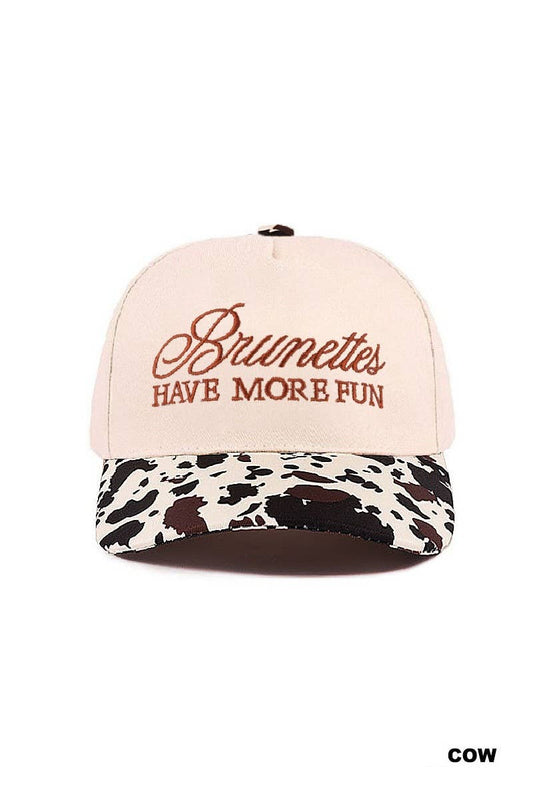 Brunettes Have More Fun Hat