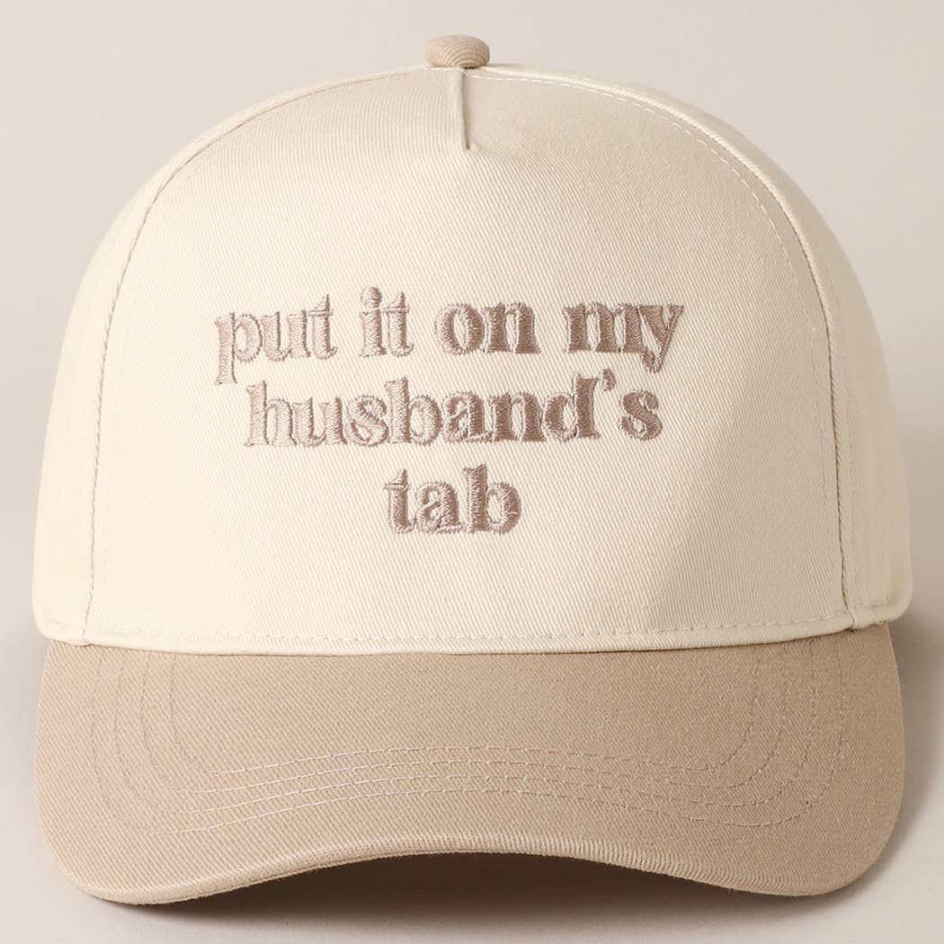Put it on my husband's tab Cap