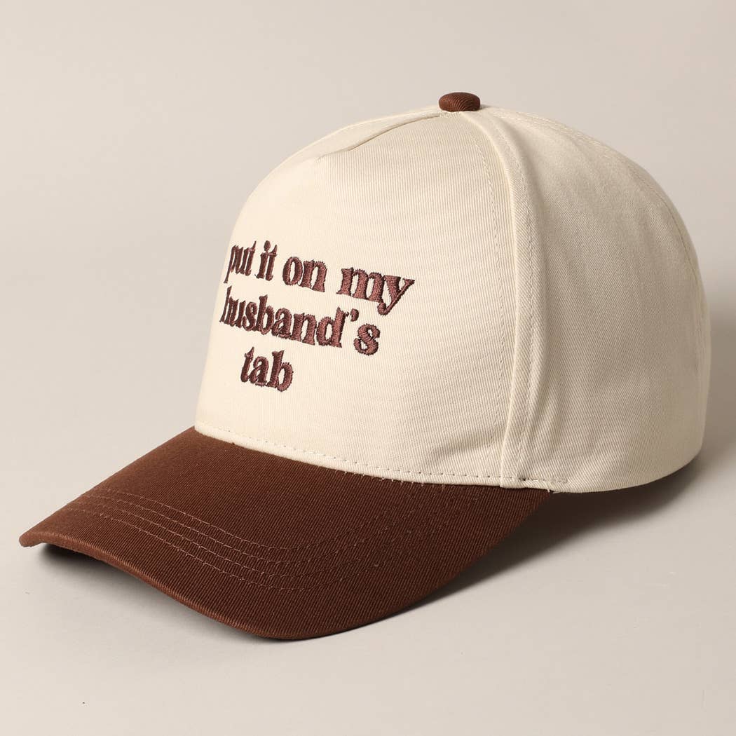 Put it on my husband's tab Cap