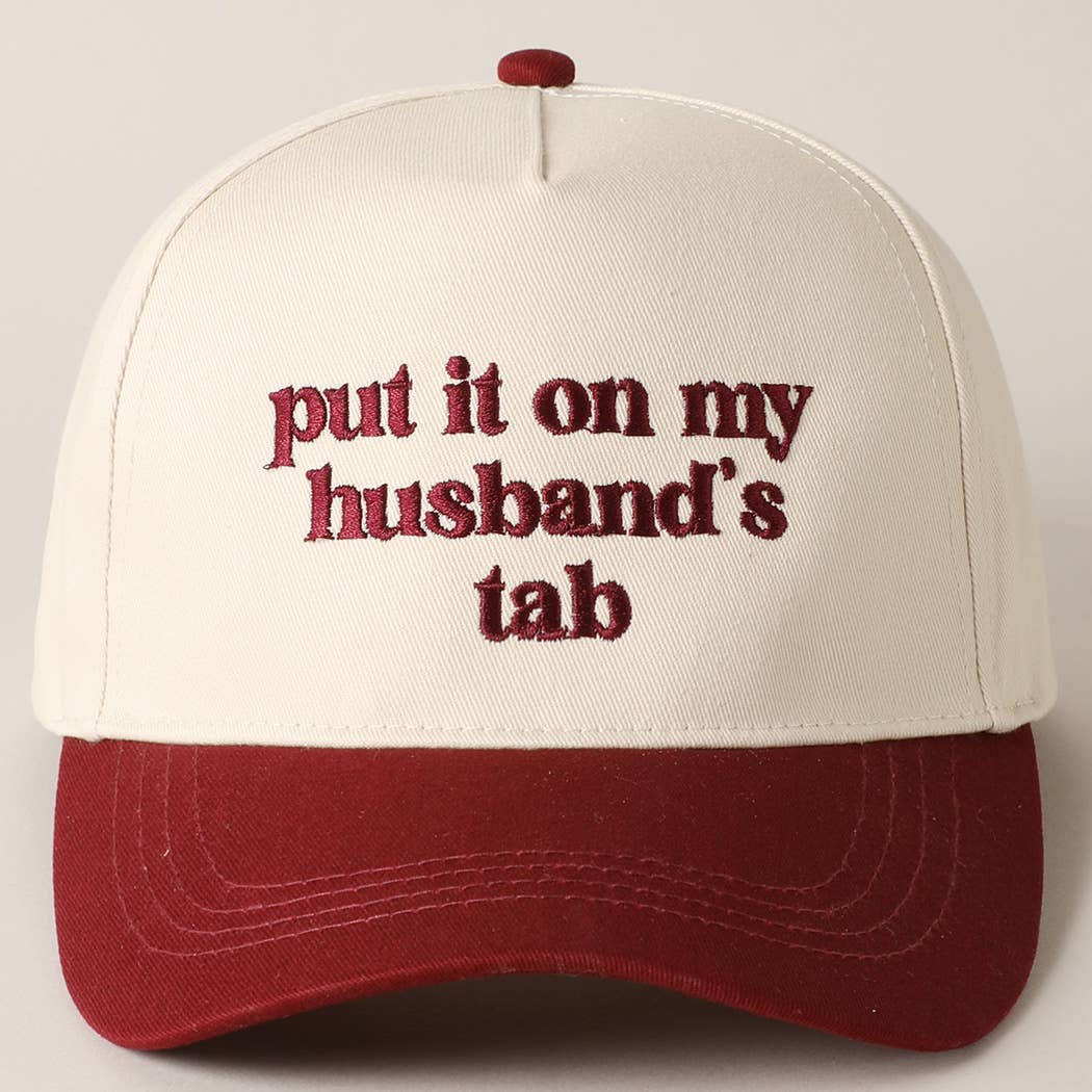 Put it on my husband's tab Cap