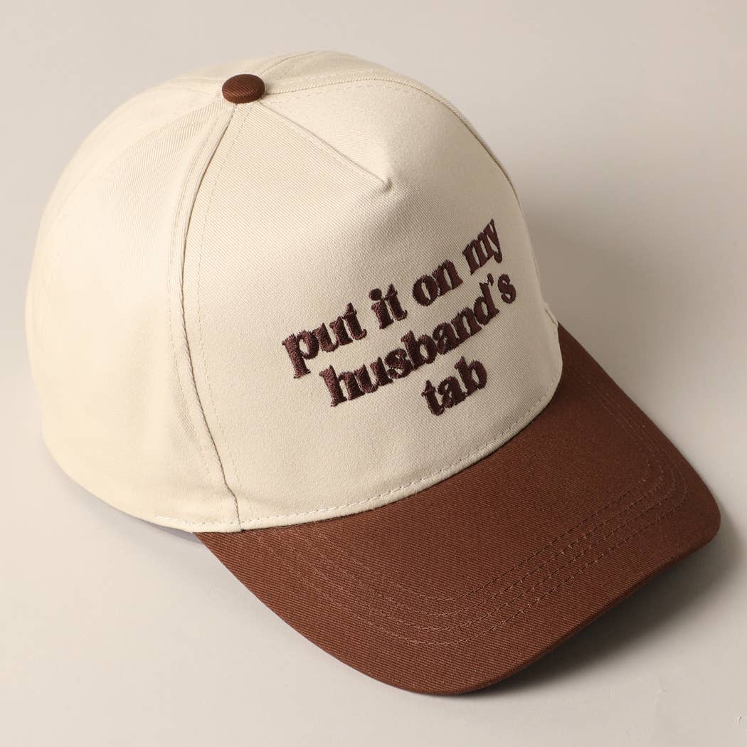 Put it on my husband's tab Cap