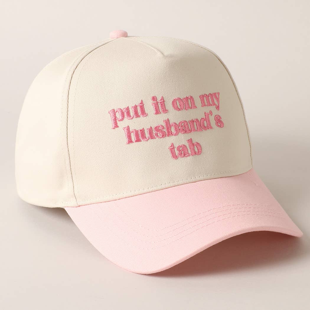 Put it on my husband's tab Cap