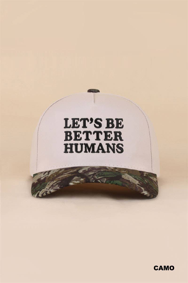 Let's Be Better Humans Hat