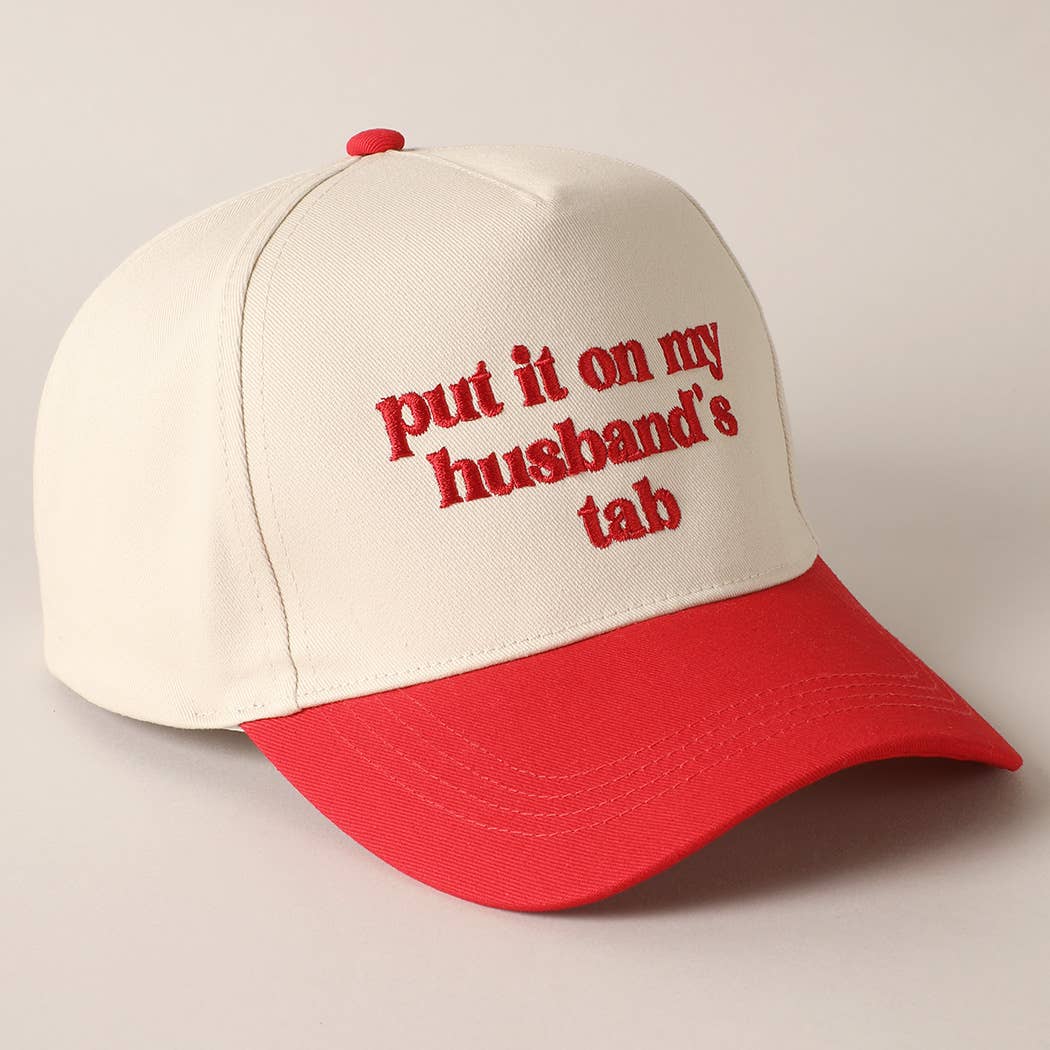 Put it on my husband's tab Cap